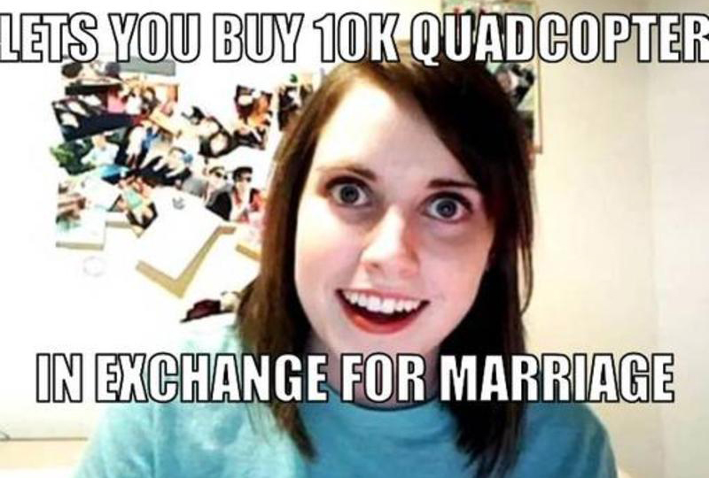 overly-attached-girl-quadcopter