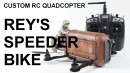 Star Wars Rey’s Speeder (Quadcopter Style!)